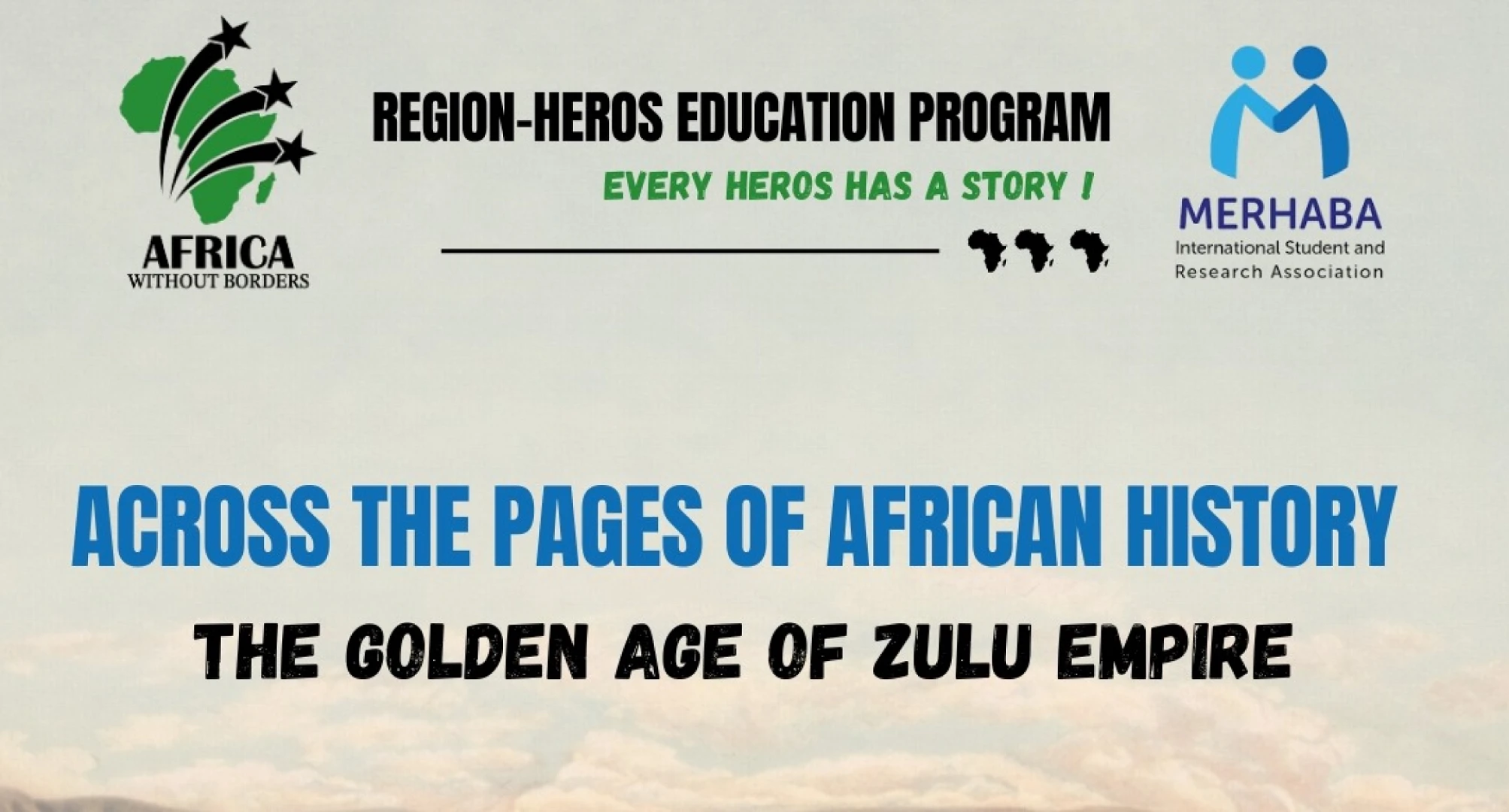 Region & Heros Training Program: The Golden Age of Zulu Empire